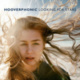 Hooverphonic - Looking For Stars '2018