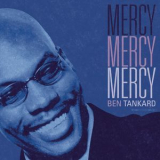 Ben Tankard - Mercy, Mercy, Mercy '2009