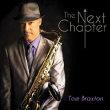 Tom Braxton - The Next Chapter '2014