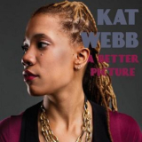 Kat Webb - A Better Picture '2012