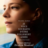 Ibrahim Maalouf - Je Vous Souhaite D'etre Follement Aimee (Bande Originale Du Film) '2016
