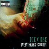 Ice Cube - Everythangs Corrupt '2018