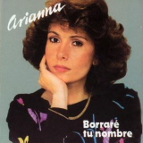 Arianna - Borrare Tu Nombre '2005