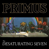 Primus - The Desaturating Seven '2017
