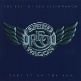 Reo Speedwagon - Take It On The Run (The Best Of Reo Speedwagon) '2000