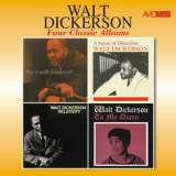 Walt Dickerson - Four Classic Albums (This Is Walt Dickerson / Sense Of Direction / Relativity / To My Queen) [Remastered]  '2016