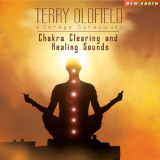 Terry Oldfield - Chakra Clearing And Healing Sounds '2014
