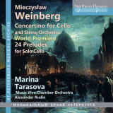 Marina Tarasova - Weinberg: Cello Concertino, Op. 43 & 24 Preludes, Op. 100 '2018