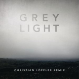 Christian Loffler - Grey Light (Christian Loffler Remix) '2018
