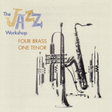 Al Cohn - The Jazz Workshop / Four Brass, One Tenor (with Freddie Green, Dick Katz & Nick Travis) '2013