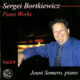 Jouni Somero - Bortkiewicz: Piano Works, Vols. 8-9 (2CD) '2014