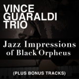Vince Guaraldi Trio - Jazz Impressions Of Black Orpheus (Bonus Track Version) '2012