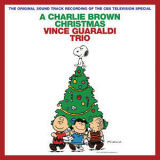Vince Guaraldi Trio - A Charlie Brown Christmas (Remastered & Expanded Edition) '2012