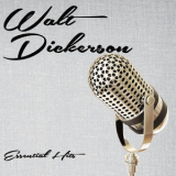 Walt Dickerson - Essential Hits '2014
