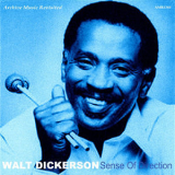 Walt Dickerson - Sense Of Direction '2011