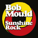 Bob Mould - Sunshine Rock '2019