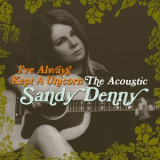 Sandy Denny - I've Always Kept A Unicorn - The Acoustic Sandy Denny [2CD] {Island} '2016