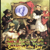 Kevin Ayers & The Whole Wide World  - Colours Of The Day {not on label, KA 17-94-01} '1994