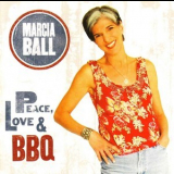 Marcia Ball - Peace, Love & BBQ '2008