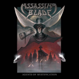 Assassin's Blade - Agents Of Mystification '2016