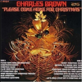 Charles Brown - Please Come Home For Christmas '1978