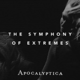Apocalyptica - The Symphony Of Extremes [CDS] '2017