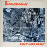 Touchdown - Don't Look Down '1984