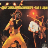 Albert Collins & The Icebreakers - Live In Japan '1983