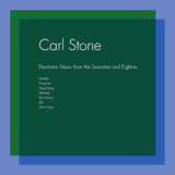 Carl Stone - Electronic Music From The Seventies And Eighties '2016