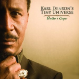 Karl Denson's Tiny Universe - Brother's Keeper '2009
