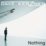 Dave Kerzner - Nothing (single) '2015