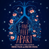 Brian Tyler & Breton Vivian - Five Feet Apart (Original Motion Picture Soundtrack) (Deluxe) '2019