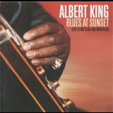 Albert King - Blues At Sunset (Live At Wattstax And Montreux) '1993