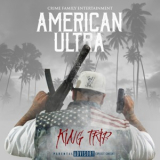 King Trip - American Ultra '2018