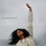Susheela Raman - Ghost Gamelan '2018