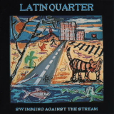Latin Quarter - Swimming Against The Stream '2019