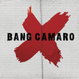 Bang Camaro - Bang Camaro '2007