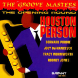 Houston Person - The Opening Round '1997