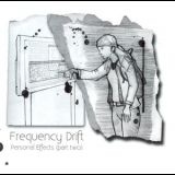Frequency Drift - Personal Effects (part Two) '2010