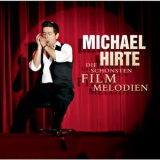 Michael Hirte - Die Schonsten Filmmelodien '2010