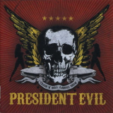 President Evil - Thrash n Roll Asshole Show '2006