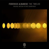 Federico Albanese - The Twelve (Original Motion Picture Soundtrack) [Hi-Res] '2019