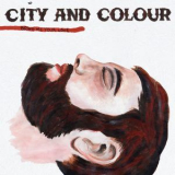 City & Colour - Bring Me Your Love '2013