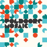 Poldoore - Mosaic '2019