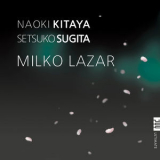 Naoki Kitaya - Milko Lazar: Works For Harpsichord '2019