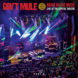 Gov't Mule - Bring On The Music - Live At The Capitol Theatre, Pt. 2 [Hi-Res] '2019