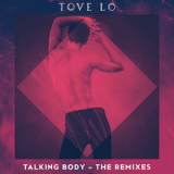 Tove Lo - Talking Body (Remixes) '2015