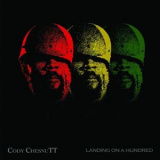 Cody Chesnutt - Landing On A Hundred '2012