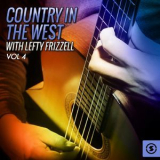 Lefty Frizzell - Country In The West, Vol.4 '2016