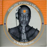 Claude Challe And Friends - Je Nous Aime. Original (CD1) '2003